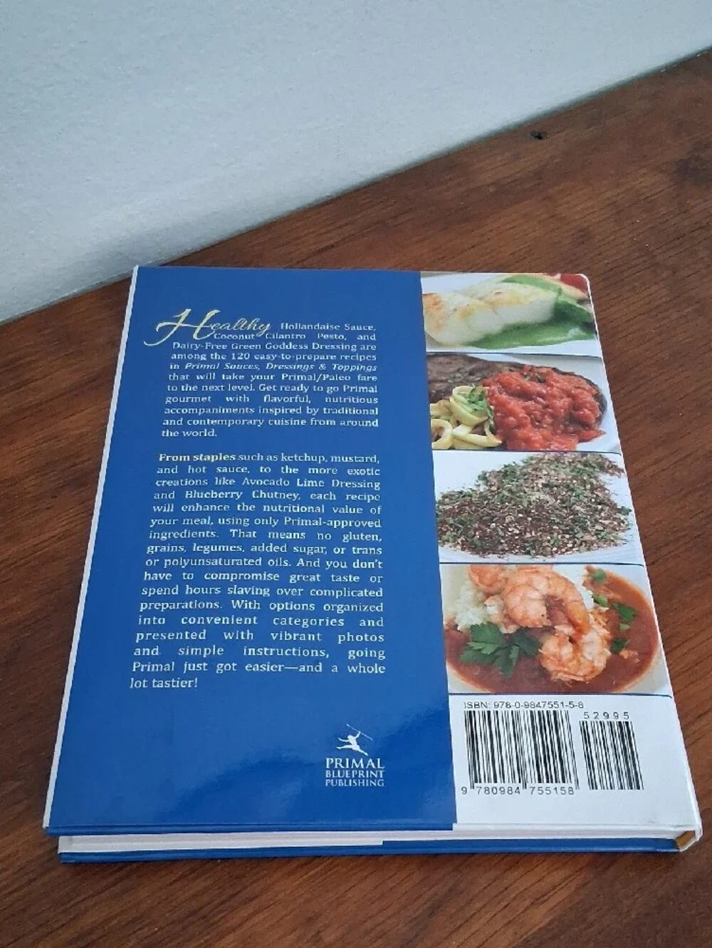 Primal Blueprint - Healthy Sauces Dressings & Toppings -Hardcover